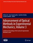 Helena Jin, Luciano Lamberti, Yoshida Sanichiro, Cesa Sciammarella, Cesar Sciammarella, Cesar A. Sciammarella... - Advancement of Optical Methods in Experimental Mechanics, Volume 3. Vol.3