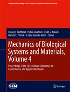 François Barthelat, K. Jane Grande-Allen, Chad S. Korach, Barton C. Prorok, Chad S Korach et al, Pabl Zavattieri... - Mechanics of Biological Systems and Materials, Volume 4