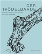 Georg Winter, Uwe Friedrichsen, Walter vom Hove - Der Trödelbarde, m. 2 Audio-CDs
