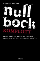 Gerald HÃ¶rhan, Gerald Hörhan, Gerald B. Hörhan - Null Bock Komplott