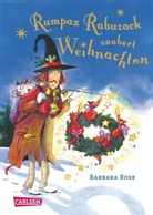Barbara Rose - Rumpax Rabuzack zaubert Weihnachten