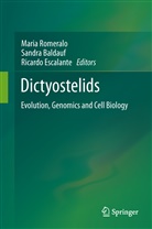Sandr Baldauf, Sandra Baldauf, Ricardo Escalante, Maria Romeralo - Dictyostelids