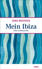 Jens Rosteck - Mein Ibiza