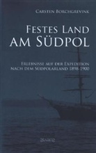 Carsten Borchgrevink - Festes Land am Südpol