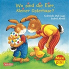 Abed, Isabel Abedi, Dal Lago, Gabriele Dal Lago - Maxi-Pixi Nr. 122: Wo sind die Eier, kleiner Osterhase?