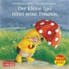 M Christina Butler, M. Chr. Butler, M. Christina Butler, Tina Macnaughton, Tina Macnaughton - Maxi Pixi 138: Der kleine Igel rettet seine Freunde