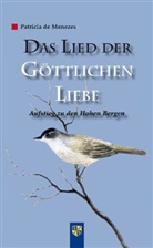 Patricia De Menezes, Patricia de Menezes - Das Lied der göttlichen Liebe