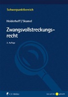 Heiderhof, Bettin Heiderhoff, Bettina Heiderhoff, Bettina S. Heiderhoff, Skamel, Frank Skamel - Zwangsvollstreckungsrecht