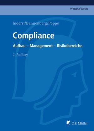 Britt Bannenberg, Britta Bannenberg, Silvia Bauer, Silvia C. Bauer, Marc Benzler, … - Compliance Aufbau - Management - Risikobereiche