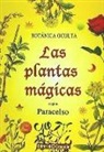 Rodolfo Putz - Botánica oculta : las plantas mágicas según Paracelo