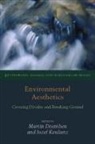 Martin Drenthen, Martin (EDT)/ Keulartz Drenthen, Martin Keulartz Drenthen, Jozef Keulartz, Martin Drenthen, Jozef Keulartz - Environmental Aesthetics