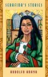 Rudolfo Anaya, Rudolfo A. Anaya - Serafina's Stories