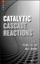 Wei Wang, Peng-Fei Xu, Peng-Fei Wang Xu, PF Xu, Wang, Wang... - Catalytic Cascade Reactions