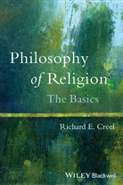 RE Creel, Richard E Creel, Richard E. Creel - Philosophy of Religion
