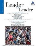 Frances Hesselbein Leadership Institute, Frances Hesselbein, Frances Hesselbein Leadership Institute - Leader to Leader (Ltl), Volume 70, Fall 2013