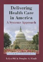 Leiyu Shi, Leiyu Singh Shi, Douglas A. Singh - Delivering Health Care in America