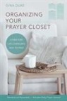 Gina Duke - Organizing Your Prayer Closet