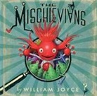 William Joyce, William/ Moonbot (ILT) Joyce, Moonbot, William Joyce, Moonbot - The Mischievians