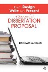Elizabeth A Wentz, Elizabeth A. Wentz, Elizabeth A. A. Wentz, Wentz Elizabeth A. - How to Design, Write, and Present a Successful Dissertation Proposal