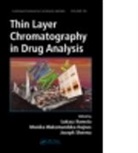 Lukasz (Medical University of Lublin Komsta, Lukasz Waksmundzka-Hajnos Komsta, Lukasz/ Waksmundzka-hajnos Komsta, Lukasz Komsta, Lukasz (Medical University of Lublin Komsta, Komsta Lukasz... - Thin Layer Chromatography in Drug Analysis