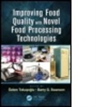 Barry G. Tokusoglu Swanson, Oezlem (Celal Bayer University Tokusoglu, Oezlem Swanson Tokusoglu, Ozlem (Celal Bayer University Tokusoglu, Özlem (EDT)/ Swanson Tokusoglu, Ozlem Swanson Tokusoglu... - Improving Food Quality With Novel Food Processing Technologies