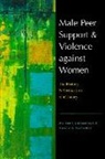 Walter S Dekeseredy, Walter S. DeKeseredy, Walter S./ Schwartz Dekeseredy, Martin D Schwartz, Martin D. Schwartz - Male Peer Support and Violence Against Women