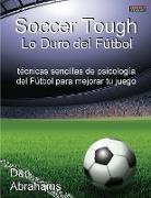 Dan Abrahams - Soccer Tough - Lo Duro del Futbol