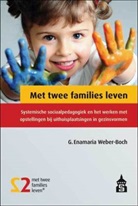 G. Enamaria Weber-Boch - Met twee families leven