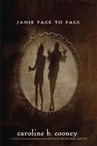 Caroline B Cooney, CAROLINE B. COONEY - Janie Face to Face