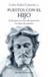 Carlos Cabarrús Pellecer - Puestos con el hijo : guía para un mes de ejercicios en clave de justicia