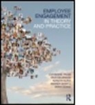 Catherine Truss, Catherine (University of Sussex Truss, Catherine Delbridge Truss, Katie Delbridge Truss, Kerstin Alfes, Kerstin (Tilburg University Alfes... - Employee Engagement in Theory and Practice