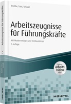 Knobb, Thorsten Knobbe, Thorsten (Dr. Knobbe, Lei, Mario Leis, Mario (Dr. Leis... - Arbeitszeugnisse für Führungskräfte - mit Arbeitshilfen online
