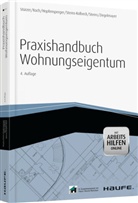 Georg Hopfensperger, Michae Koch, Michael Koch, Rudol Stürzer, Rudolf Stürzer - Praxishandbuch Wohnungseigentum
