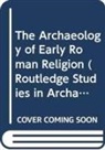 Elizabeth Colantoni, Elizabeth (University of Rochester Colantoni, Colantoni Elizabeth - Archaeology of Early Roman Religion