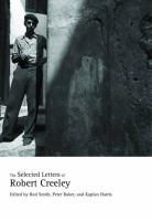 Robert Creeley, Peter Baker, Kaplan Harris, Harris Kaplan, Rod Smith - Selected Letters of Robert Creeley