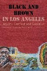 Kun, Josh Kun, Josh (EDT)/ Pulido Kun, Josh Pulido Kun, Josh Kun, Kun Josh... - Black and Brown in Los Angeles