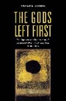 Andrew E Barshay, Andrew E. Barshay, Barshay Andrew E. - Gods Left First