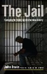 John Irwin, Irwin John - Jail