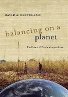 Cleveland, David A. Cleveland, Cleveland David A. - Balancing on a Planet
