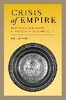 Booth, Phil Booth, Philip Booth, Booth Phil, Philip Booth - Crisis of Empire