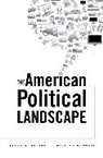 Byron E Shafer, Byron E. Shafer, Byron E. Spady Shafer, Shafer Byron E., Richard H. Spady, Spady Richard H. - American Political Landscape