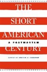 Andrew Bacevich, Andrew J. Bacevich, Andrew J Bacevich, Andrew J. Bacevich, Bacevich Andrew J. - Short American Century