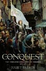 Juliet Barker - Conquest