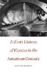 David C Cassidy, David C. Cassidy - Short History of Physics in the American Century
