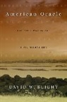 David W Blight, David W. Blight - American Oracle