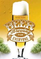 Michael Hlatky, Michael Hlatky - Beer Brewing for Everyone