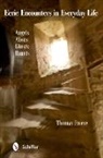 Thomas Freese, Thomas Lee Freese - Eerie Encounters in Everyday Life