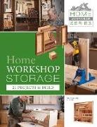 Editor Harrold, Jim Harrold, Jimi Harrold, Jim Harrold - Home Workshop Storage: 21 Projects to Build