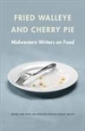 Peggy Wolff, Peggy (EDT) Wolff, Peggy Wolff - Fried Walleye and Cherry Pie