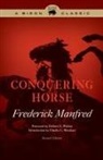 Frederick Manfred, Frederick/ Wylder Manfred - Conquering Horse